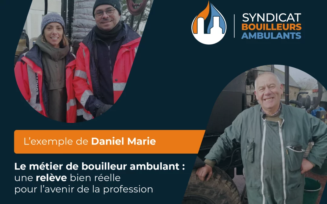 Protégé : Le métier de bouilleur ambulant : une relève bien réelle pour l&rsquo;avenir de la profession